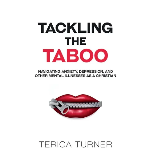 Tackling The Taboo: Navigating Anxiety, Depression, and Other Mental Illnesses as a Christian