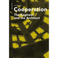 Cooperation: The Engineer and the Architect