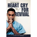 Heart Cry for Revival: What Revivals Teach Us for Today