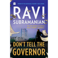 Don't Tell the Governor
