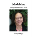 Madeleine - Losing a Soul Mate to Cancer