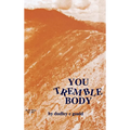 You Tremble Body