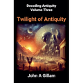 Twilight of Antiquity
