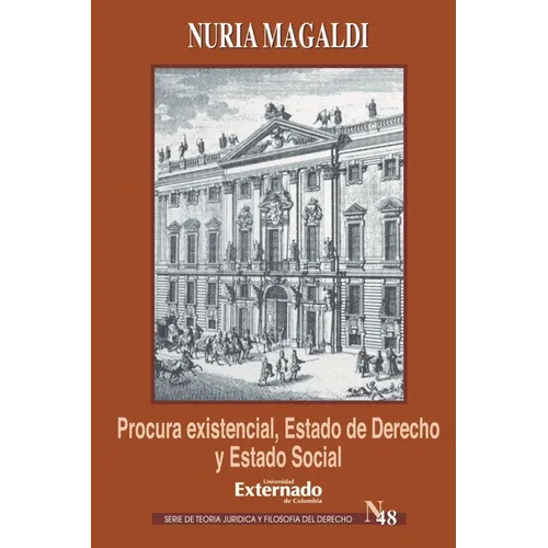 Procura existencial, Estado de Derecho y Estado Social. Ernst Forsthoff y la crisis de Weimar