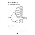 Dear Professor: A Chronicle of Absences