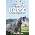 The Show Horse - Book 2 in the Connemara Horse Adventure Series for Kids