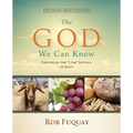 The God We Can Know Enlarged-Print Edition: Exploring the "I Am" Sayings of Jesus