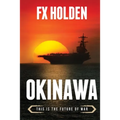 Okinawa: This is the Future of War