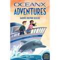 Daring Dolphin Rescue (Oceanx Book 3)