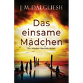 Das einsame Mädchen: Ein Hidden-Norfolk-Krimi