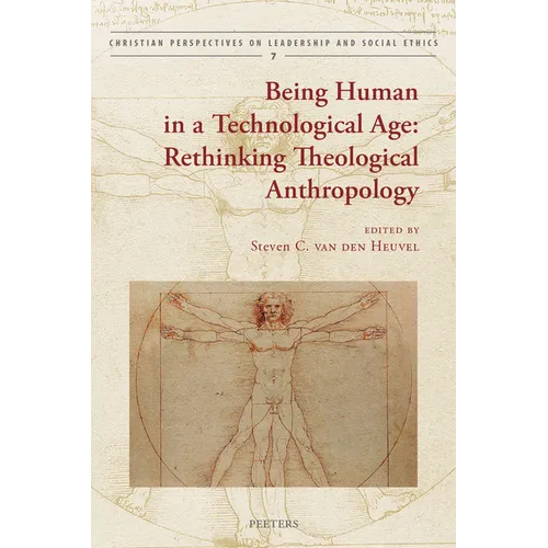 Being Human in a Technological Age: Rethinking Theological Anthropology