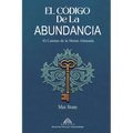 El Código de la Abundancia: El Camino de la Mente Alineada