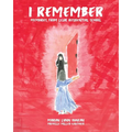 I Remember: Memories from Lejac Residential School
