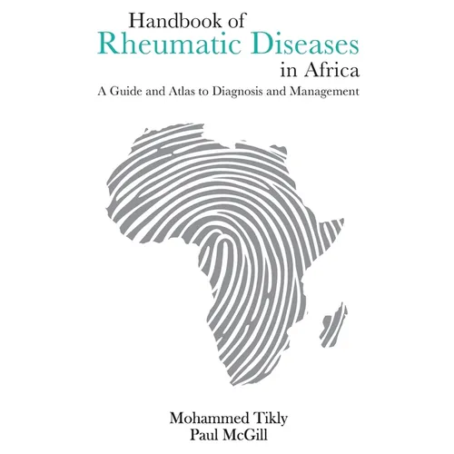 Handbook of Rheumatic Diseases in Africa: A Guide and Atlas to Diagnosis and Management