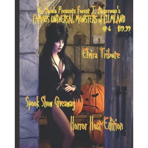 Dr. Acula Presents Forest J. Ackerman's Famous Universal Monsters of Filmland 6
