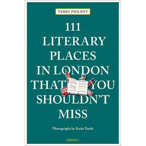 111 Literary Places in London That You Shouldn't Miss