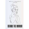 Behind the Mirror