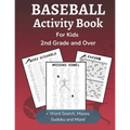 Baseball Activity Book for Kids 2nd Grade and Over: Sports Themed Dot-to-Dot, Word Search, Mazes, Sudoku and Crossword Activity Book