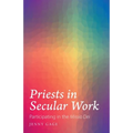 Priests in Secular Work: Participating in the "Missio Dei"