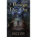 A Bridge to Die On