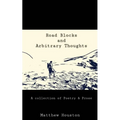 Road Blocks and Arbitrary Thoughts