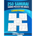 250 Samurai Sudoku Puzzles for Adults: 1 Puzzles on Each Page with Plenty of Room to Work - 5 in 1 Sudoku Puzzles - Easy Medium Hard - 8.5" x 11"