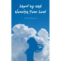 Show Up and Nourish Your Soul