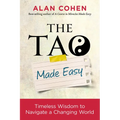 The Tao Made Easy: Timeless Wisdom to Navigate a Changing World