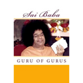 Sai Baba, Guru of Gurus