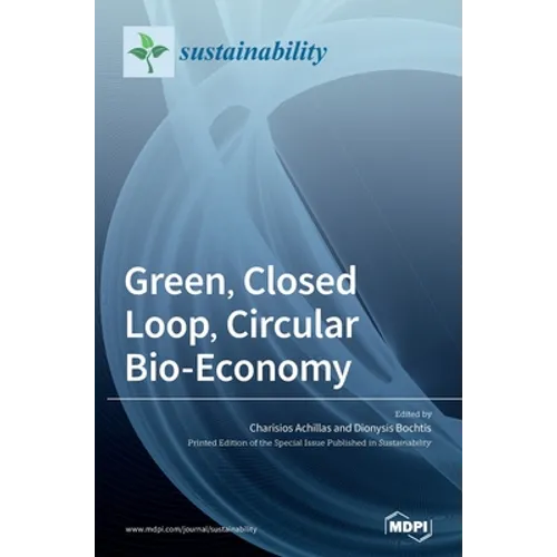 Green, Closed Loop, Circular Bio-Economy
