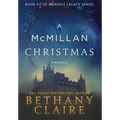 A McMillan Christmas - A Novella: A Scottish, Time Travel Romance