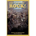 Don't Stop the Rock!