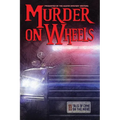 Murder on Wheels