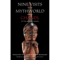 Nine Visits to the Mythworld: Told by Ghandl of the Qayahl Llaanas