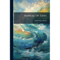 Manual Of Tides: Cotidal Lines Of The World