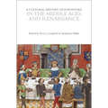 A Cultural History of Furniture in the Middle Ages and Renaissance