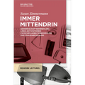 Immer Mittendrin: Gewerkschafterinnen Und Linke Aktivistinnen Zwischen Arbeiterbewegung Und Frauenbewegung