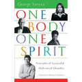 One Body, One Spirit: Principles of Successful Multiracial Churches