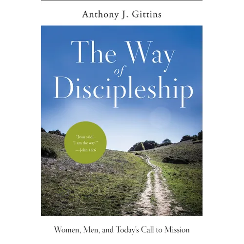 The Way of Discipleship: Women, Men, and Today's Call to Mission