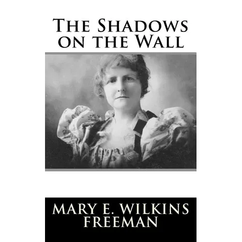The Shadows on the Wall