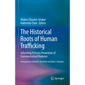The Historical Roots of Human Trafficking: Informing Primary Prevention of Commercialized Violence