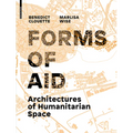 Forms of Aid: Architectures of Humanitarian Space