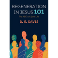 Regeneration in Jesus 101