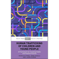 Human Trafficking of Children and Young People: A Framework for Creating Stable and Positive Futures