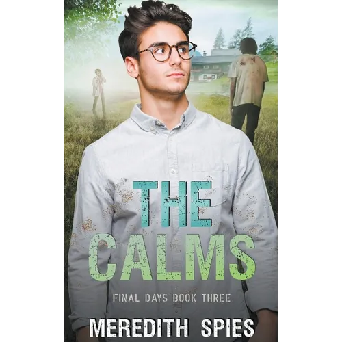 The Calms (Final Days Book 3)