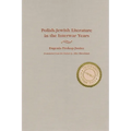 Polish-Jewish Literature in the Interwar Years