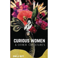 Curious Women & Other Creatures