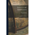 Epistle of Barnabas: From the Sinaitic Manuscript of the Bible