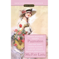 Pygmalion and My Fair Lady (50th Anniversary Edition)