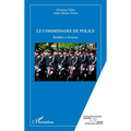 Le commissaire de police: Réalités et fictions